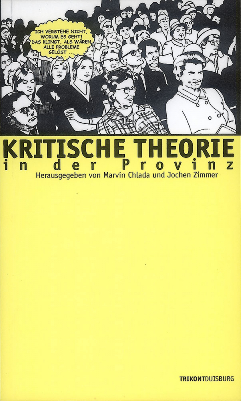 Chlada/Zimmer (Hrsg.) - Kritische Theorie in der Provinz