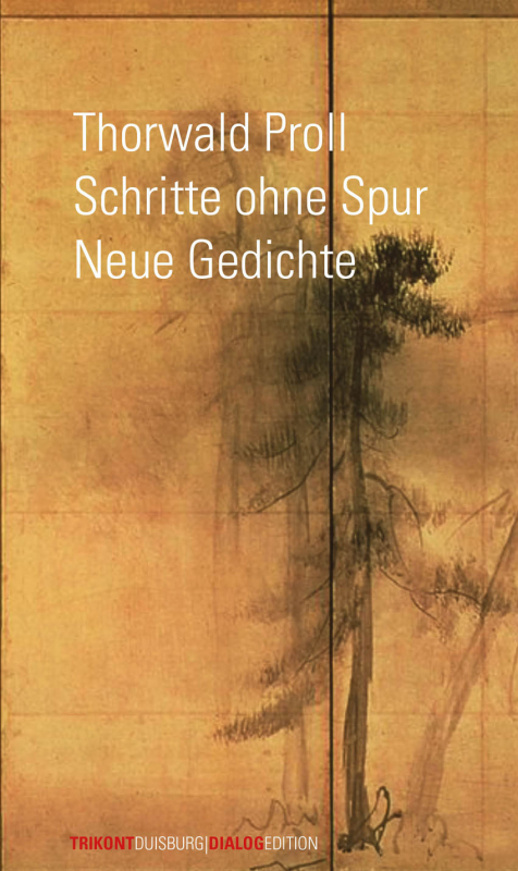 Thorwald Proll - Schritte ohne Spur - Gedichte