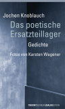 Jochen Knoblauch – Das poetische Ersatzteillager - Fotos von Karsten Wagener